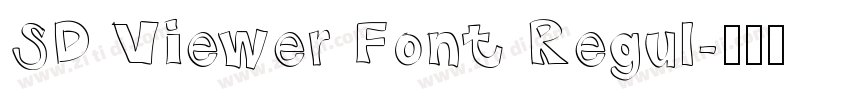 SD Viewer Font Regul字体转换
